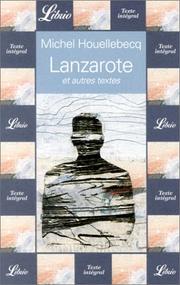 Lanzarote et autres textes by Michel Houellebecq, Frank Wynne