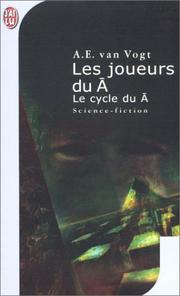 Cover of: Les Joueurs du A by A. E. van Vogt, Boris Vian
