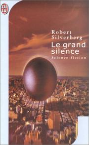Cover of: Le Grand Silence by Robert Silverberg, Bernard Sigaud