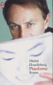 Cover of: Plateforme by Michel Houellebecq