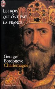 Cover of: Les rois qui ont fait la France  by Georges Bordonove