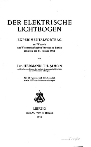 Der elektrische lichtbogen by Hermann Th Simon