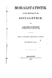 Cover of: Die Moralstatistik in ihrer Bedeutung für eine Socialethik.