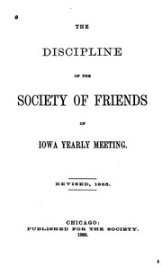 Cover of: The Discipline of the Society of Friends of Iowa Yearly Meeting