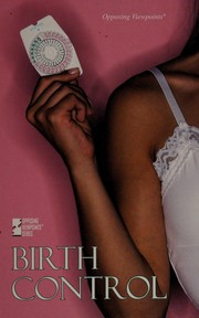 Cover of: Birth control by Margaret Haerens, Lynn M. Zott