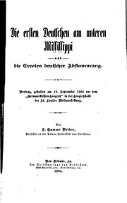 Cover of: Die ersten Deutschen am unteren Mississippi und die Creolen deutscher abstammung.