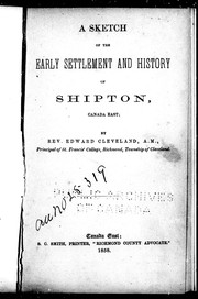 Cover of: A sketch of the early settlement and history of Shipton, Canada East