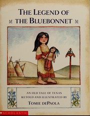 Cover of: The legend of the bluebonnet: an old tale of Texas