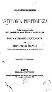 Cover of: Antologia portugueza: trechos selectos coordenados sob a classificação dos generos litterarios e ...