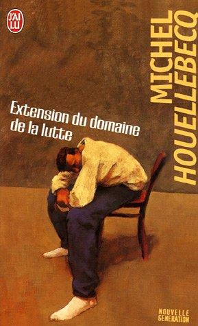 Extension Du Domaine de La Lutte by Michel Houellebecq