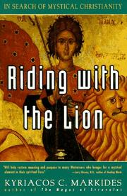 Cover of: Riding with the Lion by Kyriacos C. Markides, Kyriacos C. Markides