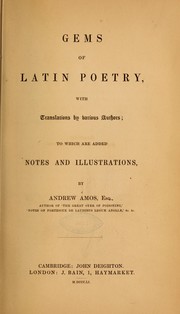 Cover of: Gems of Latin poetry: with translations by various authors, to which are added notes and illustrations