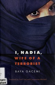 Cover of: I, Nadia, wife of a terrorist