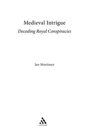 Cover of: Medieval intrigue: decoding royal conspiracies