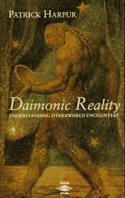 Cover of: Daimonic Reality: Understanding Otherworld Encounters: A Field Guide to the Otherworld (Arkana)