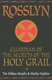 Cover of: Rosslyn: Guardian of the Secrets of the Holy Grail
