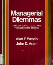 Cover of: Managerial dilemmas by Alan F. Westin