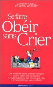 Cover of: Se faire obéir sans crier