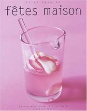 Cover of: Fêtes maison by Trish Deseine