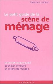 Cover of: Petit guide pratique de la scene de menage