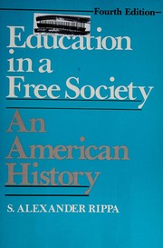 Cover of: Education in a free society: an American history