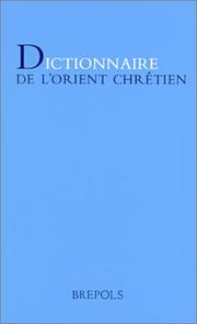 Cover of: Petit dictionnaire de l'Orient chrétien