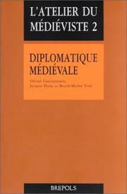 Cover of: Diplomatique médiévale by Olivier Guyotjeannin