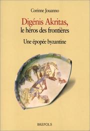 Cover of: Digénis Akritas, le héros des frontières: une épopée byzantine : version de Grottaferrata
