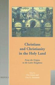 Cover of: Christians And Christianity in the Holy Land: From the Origins to the Latin Kingdoms (Cultural Encounters in Late Antiquity and the Middle Ages) (Cultural ... in Late Antiquity and the Middle Ages)
