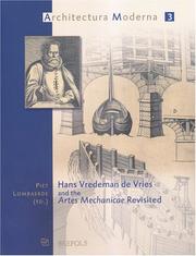 Cover of: Hans Vredeman De Vries And the Artes Mechanicae Revisted (Architectura Moderna) (Architectura Moderna) by Piet Lombaerde