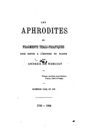 Cover of: Les Aphrodites ou Fragments thali-priapiques pour servir à l'histoire du plaisir ... by Andréa de Nerciat