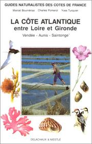 Cover of: La Côte atlantique entre Loire et Gironde: Vendée, Aunis, Saintonge