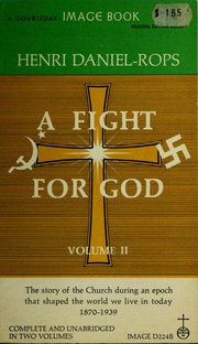 Cover of: A Fight for God, 1870-1939 by Henri Daniel-Rops
