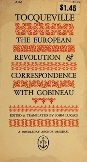 Cover of: The European revolution & Correspondence with Gobineau