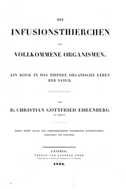 Cover of: Die infusionsthierchen als vollkommene organismen. by Christian Gottfried Ehrenberg