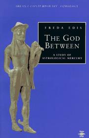 Cover of: The God Between: A Study of Astrological Mercury (Contemporary Astrology)