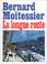 Cover of: La longue route