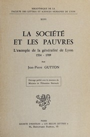La société et les pauvres by Jean Pierre Gutton