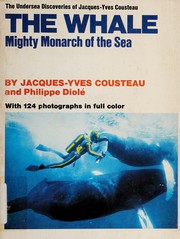 Cover of: The whale: mighty monarch of the sea