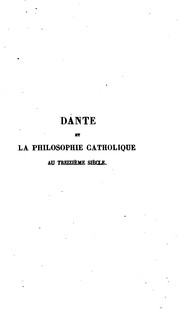 Cover of: Dante et la philosophie catholique au treizième siècle
