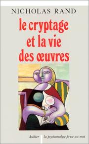 Cover of: Le cryptage et la vie des euvres by Nicholas T. Rand