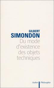 Cover of: Du mode d'existence des objets techniques by Gilbert Simondon, John Hart