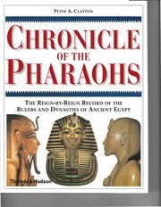 Cover of: Chronicle of the Pharaohs by Peter A. Clayton