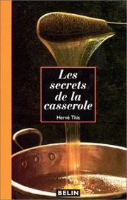 Cover of: Les Secrets de la casserole by Herve This