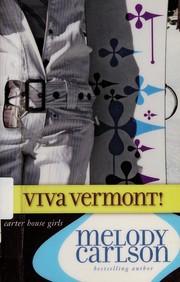 Cover of: Viva Vermont! by Melody Carlson