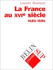 Cover of: La France au XVIe siècle, 1483-1594