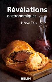 Cover of: Révélations gastronomiques by Hervé This