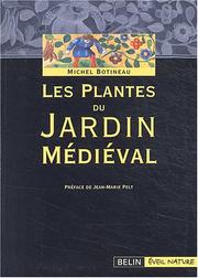 Cover of: Les plantes du jardin médiéval by Michel Botineau