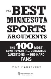 Cover of: The best Minnesota sports arguments: the 100 most controversial, debatable questions for die-hard fans