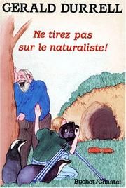 Cover of: Ne tirez pas sur le naturaliste